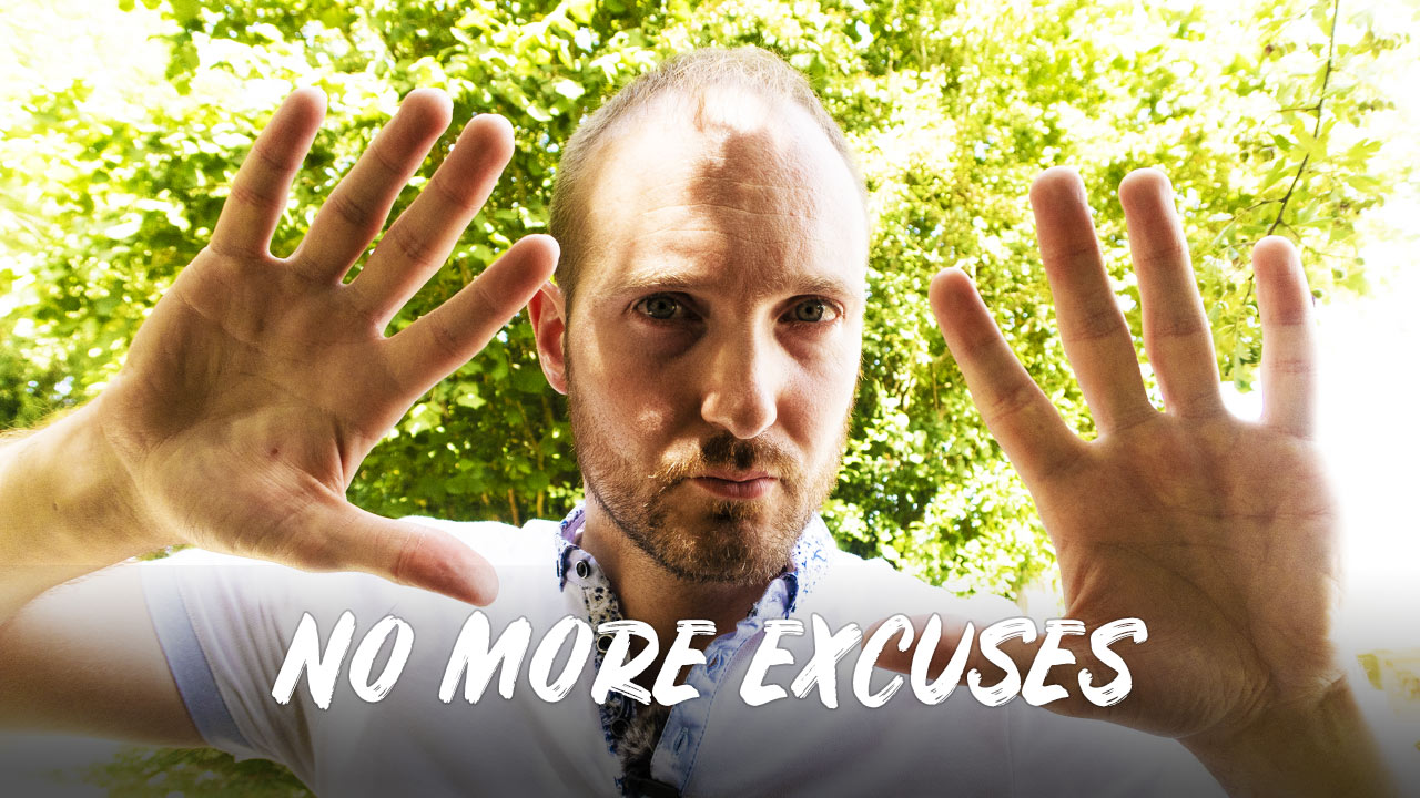 No More Excuses - Stay Motivated when tired